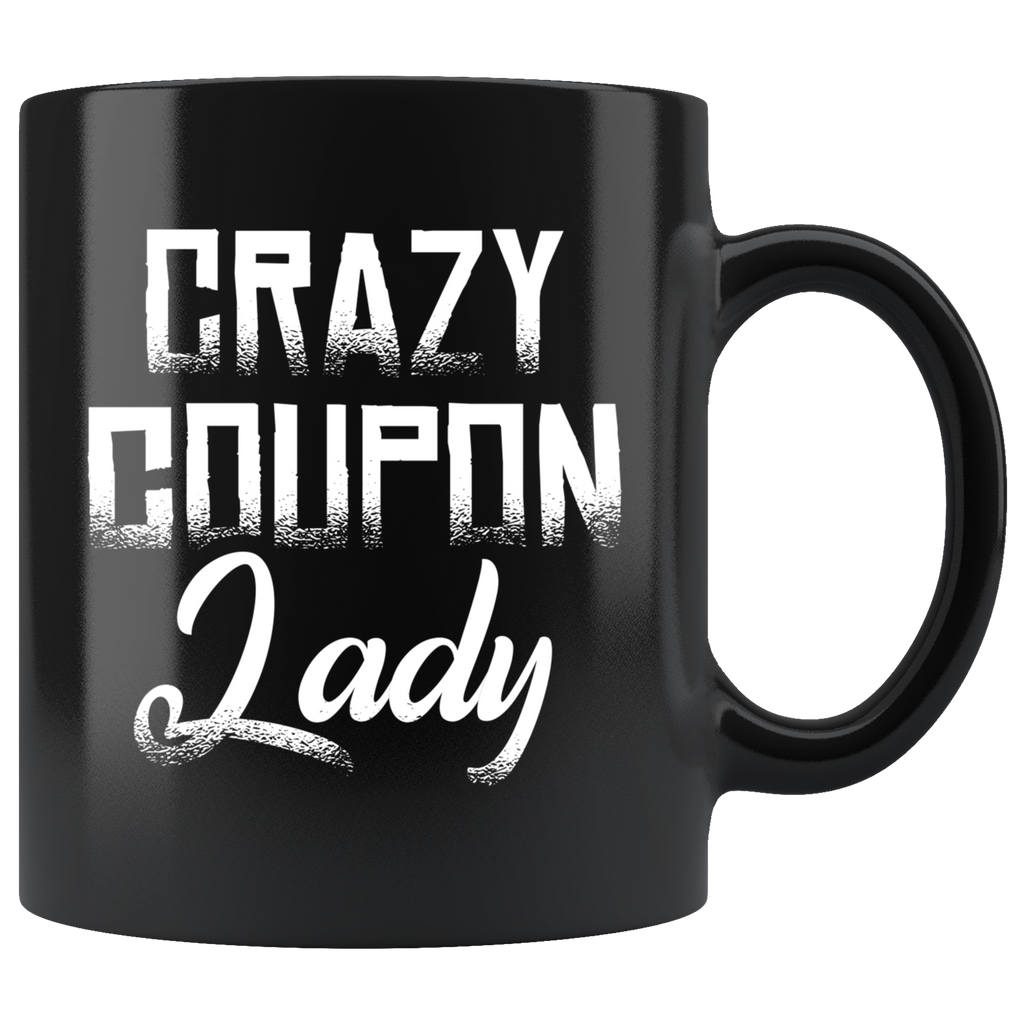 Crazy Coupon Lady 11oz Black Mug