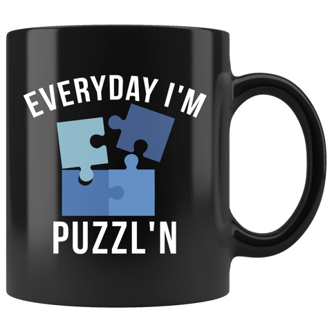 Everyday I'm Puzzl'n 11oz Black Mug