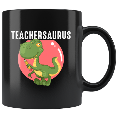 Teachersaurus 11oz Black Mug