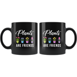 Plants Are Friends 11oz Black Mug