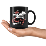 Vacay Mode 11oz Black Mug