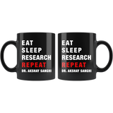 Eat Sleep Research Repeat 11oz Black Mug Custom